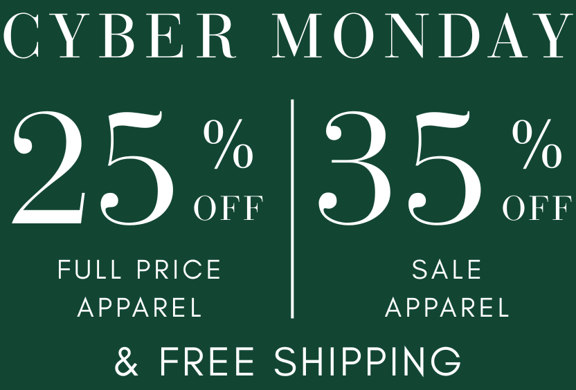 Product image with a clear background. Text reads "Cyber Monday. 25% off Full Price Apparel. 35% off Sale Apparel & Free Shipping"